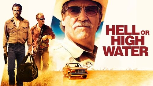 Hell Or High Water - Không Lùi Bước - Hình 6