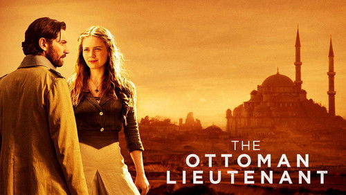 The Ottoman Lieutenant - Sĩ Quan Ottoman - Hình 2