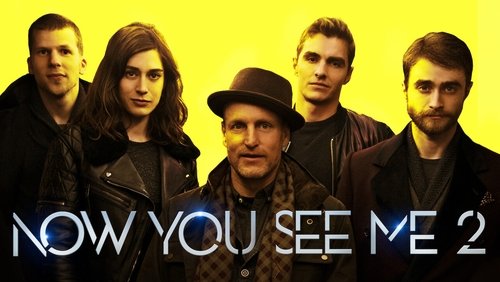 Now You See Me 2 - Phi Vụ Thế Kỉ 2 - Hình 1