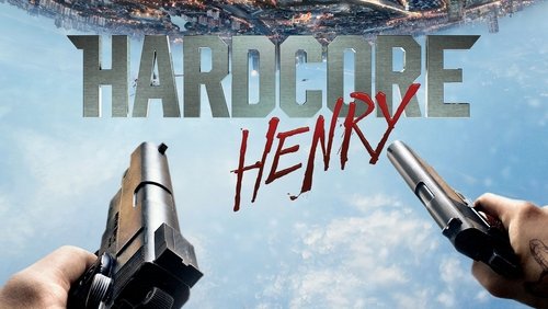 Hardcore Henry - Mãnh Lực Henry - Hình 3