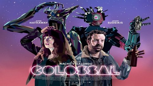 Colossal - Cô Gái Và Gã Khổng Lồ - Hình 1