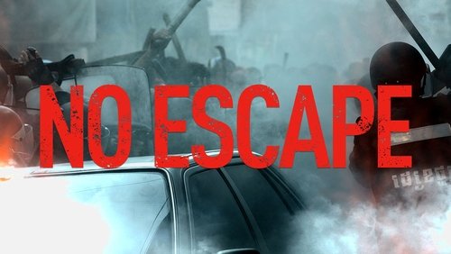 No Escape - Không Lối Thoát - Hình 3