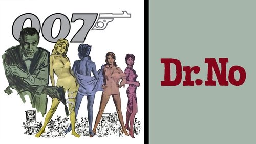 007: Dr. No - Điệp Viên 007: Tiến Sĩ No - Hình 1