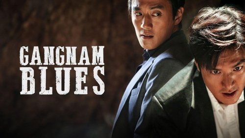 Gangnam Blues - Bụi Đời Gangnam - Hình 3