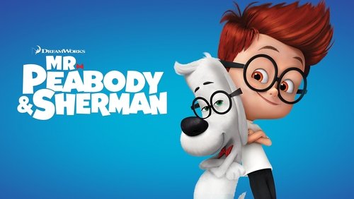 Mr. Peabody & Sherman - Cuộc Phiêu Lưu Của Mr. PeaBody Và Cậu Bé Sherman - Hình 2