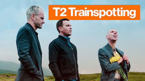 T2 Trainspotting - Lối Sống Trụy Lạc 2 - Hình 2