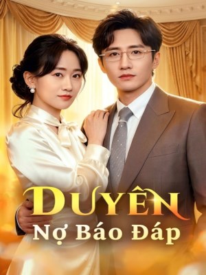 Duyên Nợ Báo Đáp