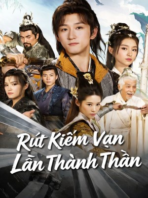 Rút Kiếm Vạn Lần Thành Thần