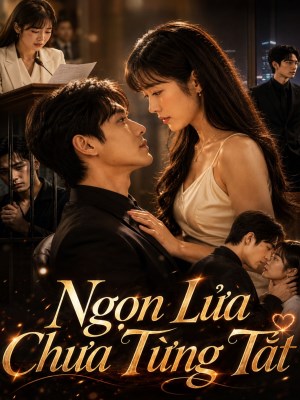 Ngọn Lửa Chưa Từng Tắt